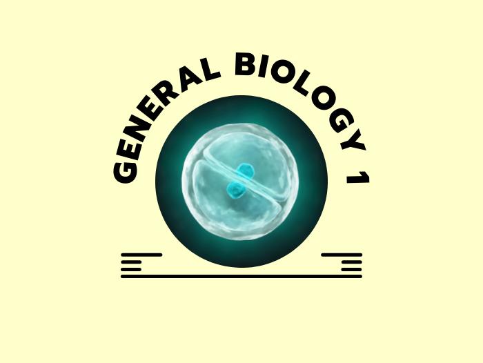 GENERAL BIOLOGY 1
