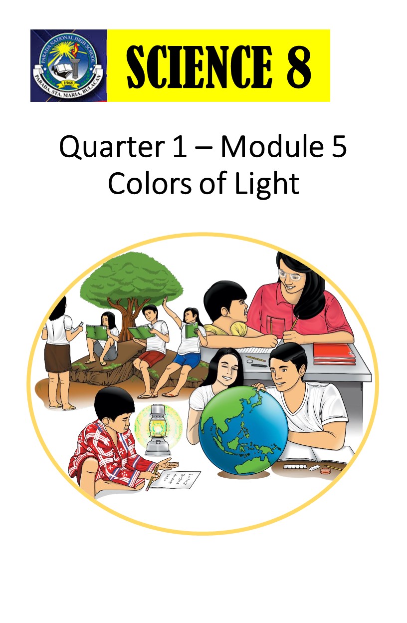 300765-Parada National High School-Science 8-Quarter 1-Module 5:Colors of Light 